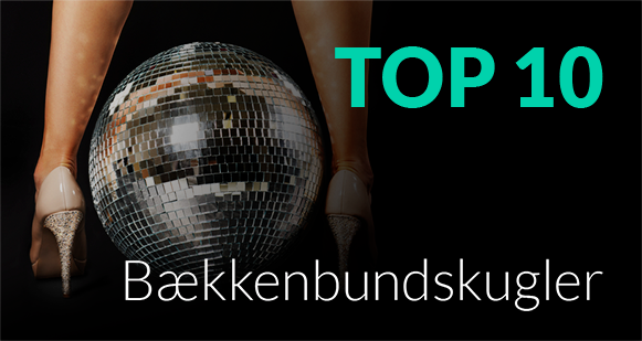 Top 10 Bækkenbundskugler
