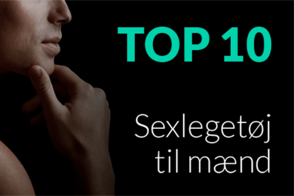Top 10 sexlegetøj til mænd