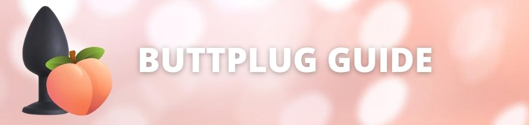 buttplugg guide